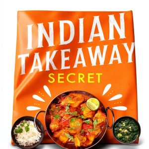 The Takeaway Secret: A Delicious Indian Cookbook by Robinson-0